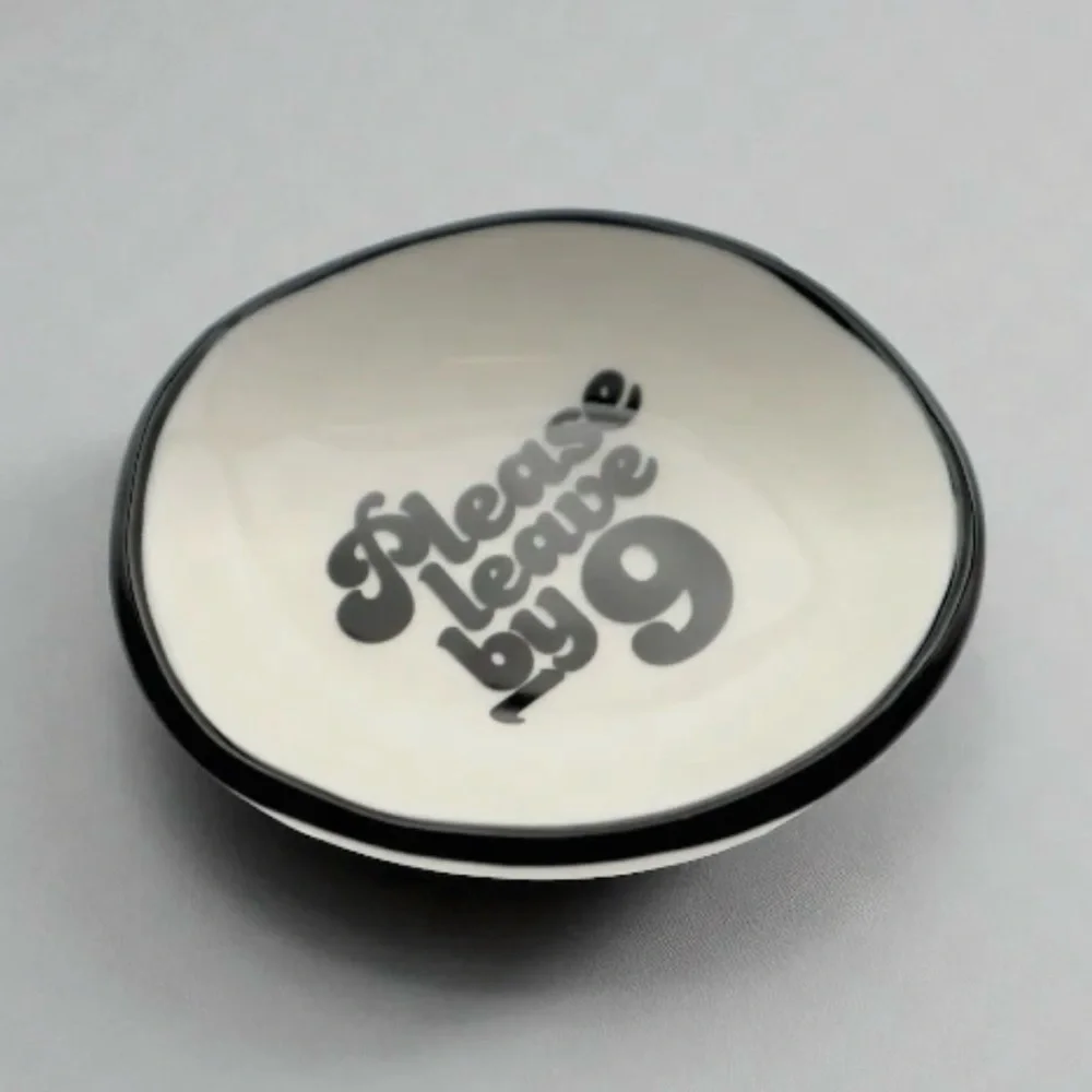 Funny Ceramic Ring Dish “Please Leave by 9” Jewelry Trinket Tray NWT NIB